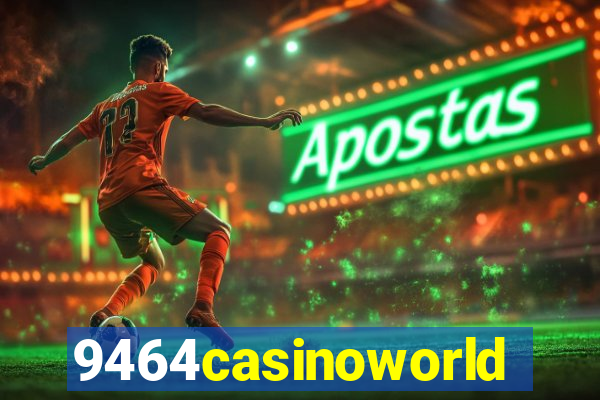 9464casinoworld