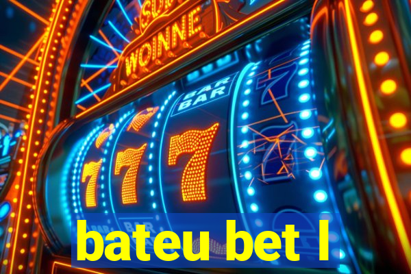 bateu bet l