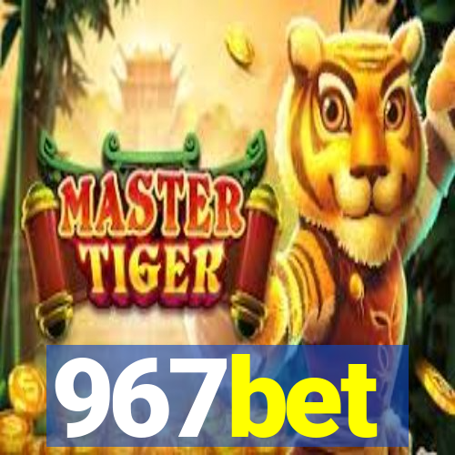 967bet