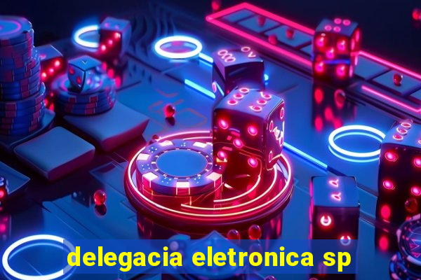 delegacia eletronica sp