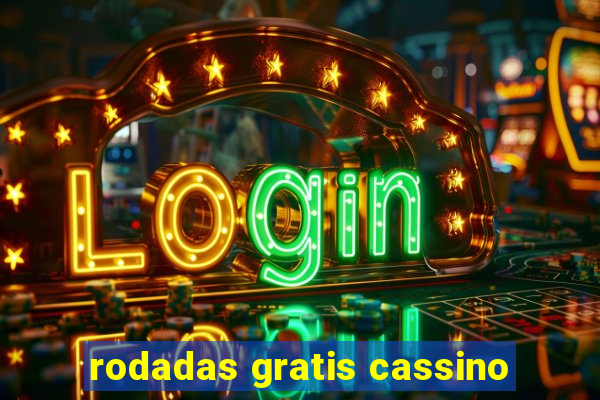 rodadas gratis cassino