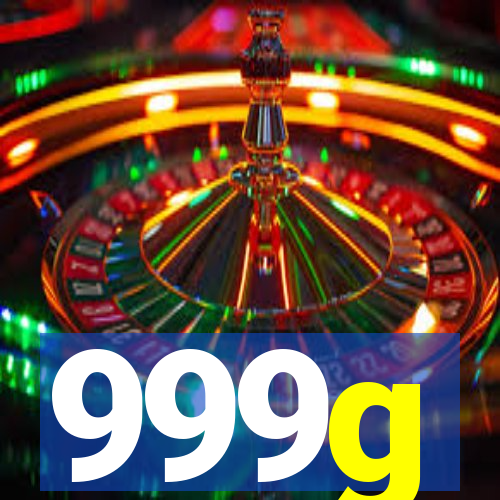 999g