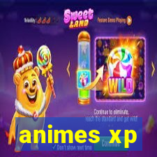 animes xp