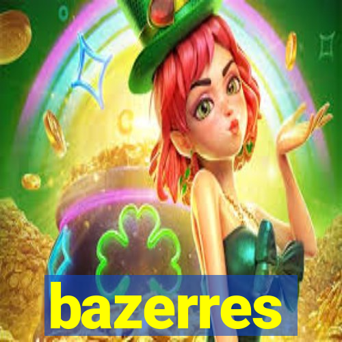 bazerres