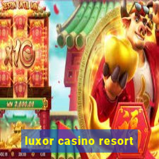 luxor casino resort