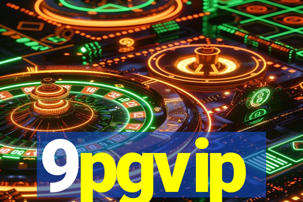 9pgvip