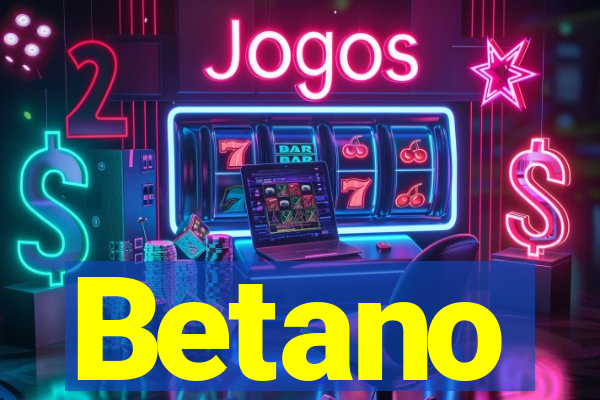 Betano