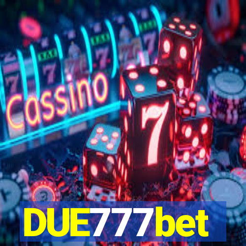 DUE777bet