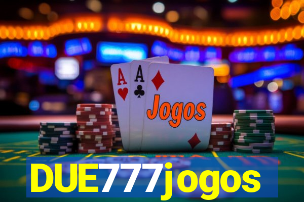 DUE777jogos