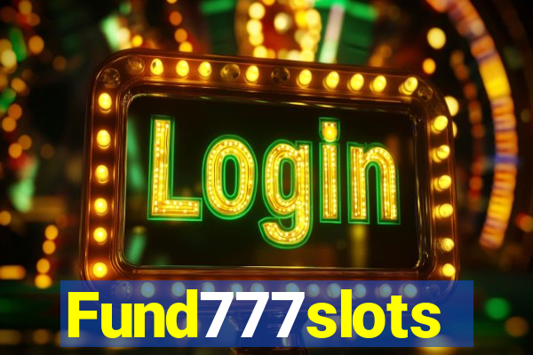 Fund777slots