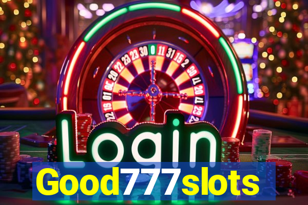 Good777slots