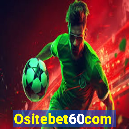 Ositebet60com