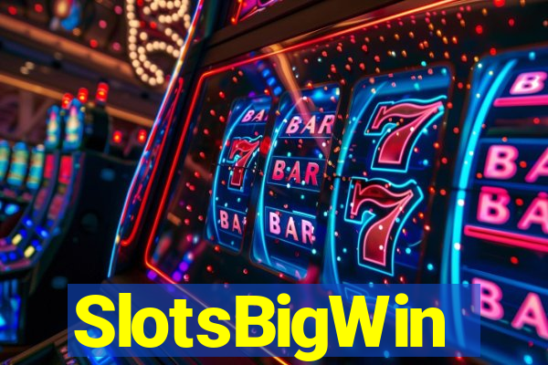 SlotsBigWin