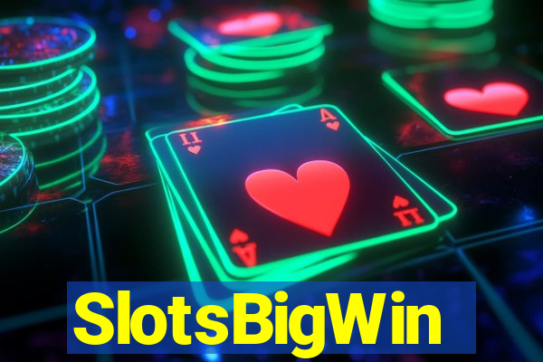 SlotsBigWin