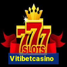 Vitibetcasino