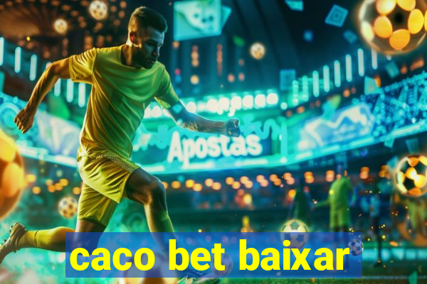 caco bet baixar