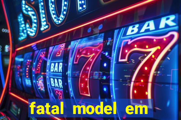 fatal model em porto nacional