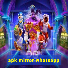 apk mirror whatsapp