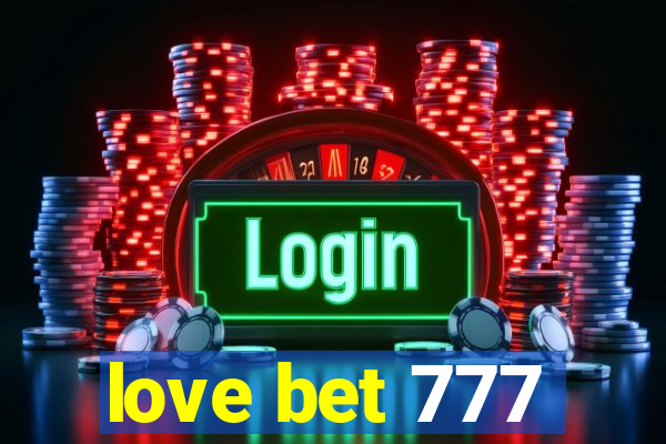 love bet 777