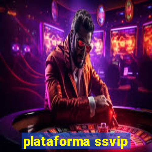 plataforma ssvip