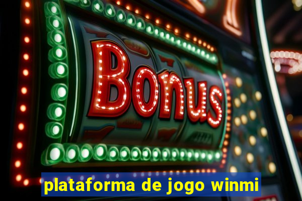 plataforma de jogo winmi