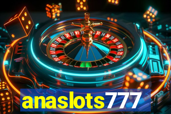 anaslots777