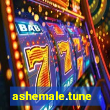 ashemale.tune