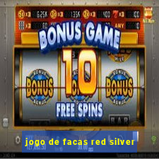 jogo de facas red silver