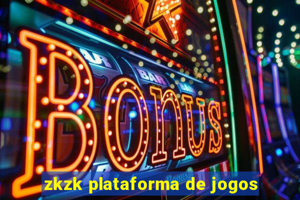 zkzk plataforma de jogos