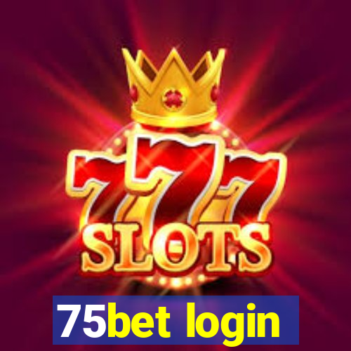 75bet login