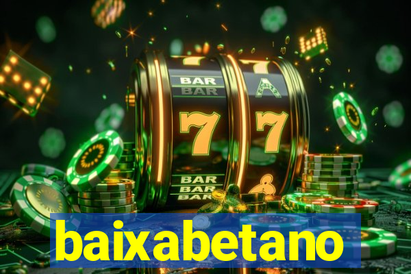 baixabetano