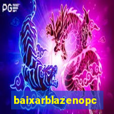 baixarblazenopc