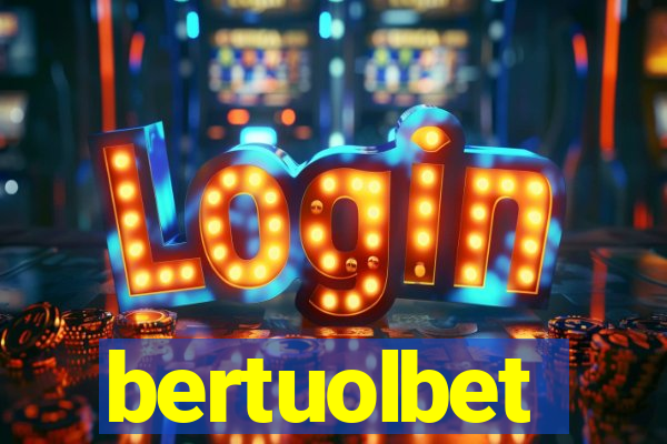 bertuolbet