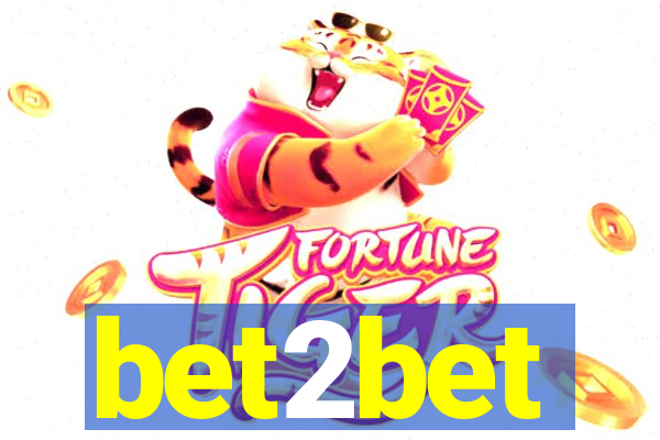 bet2bet