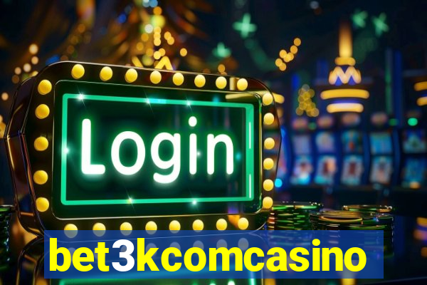 bet3kcomcasino