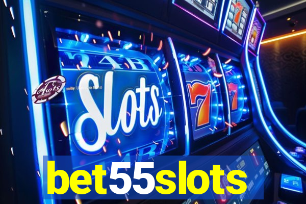 bet55slots