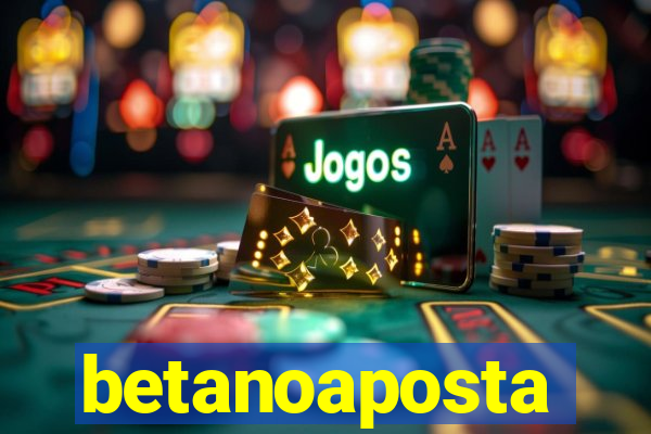 betanoaposta