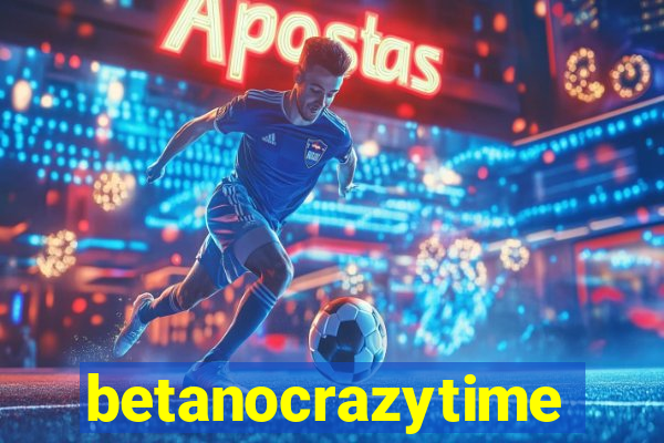 betanocrazytime