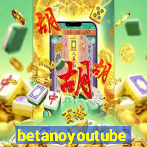 betanoyoutube