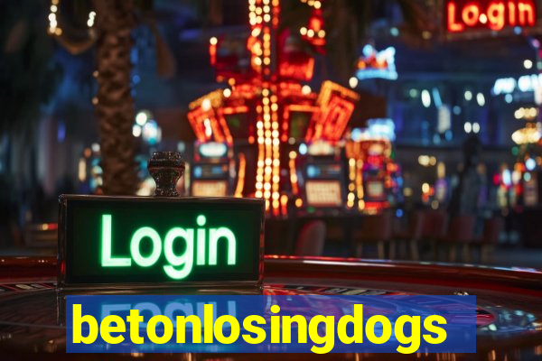 betonlosingdogs