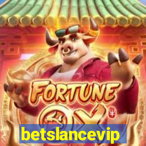 betslancevip