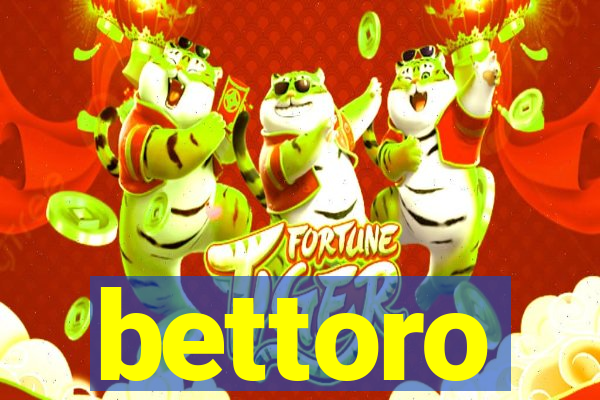 bettoro