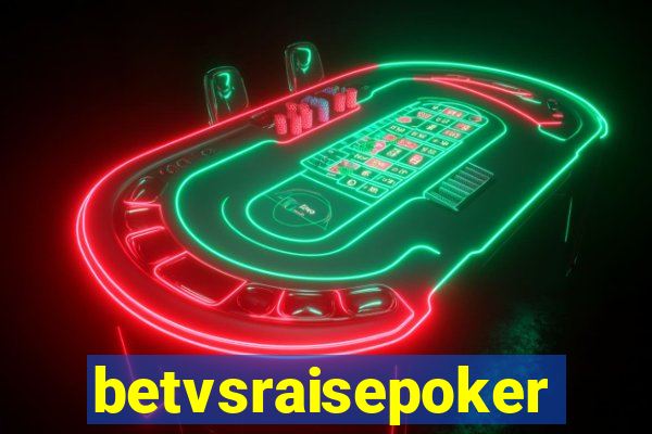 betvsraisepoker