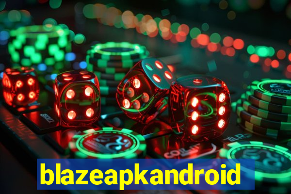 blazeapkandroid