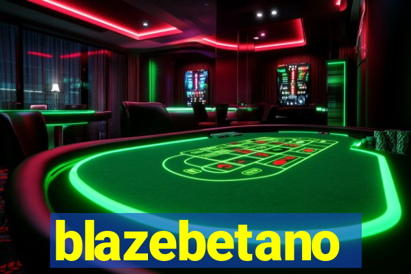 blazebetano