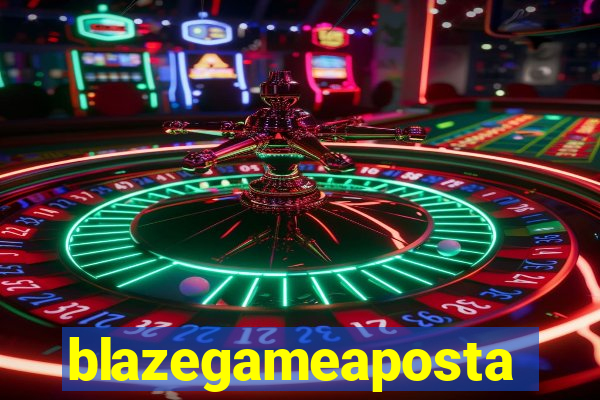 blazegameaposta