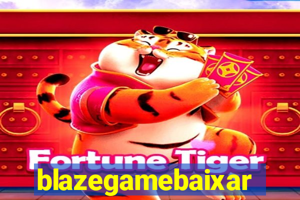 blazegamebaixar