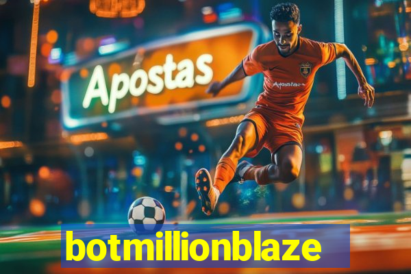 botmillionblaze