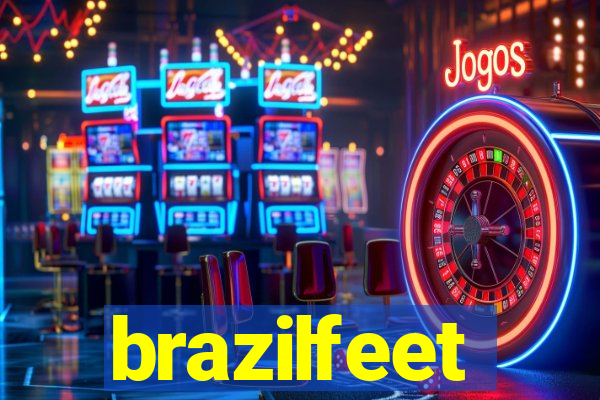 brazilfeet