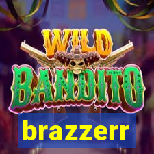 brazzerr